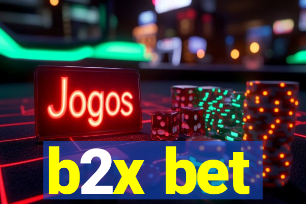 b2x bet